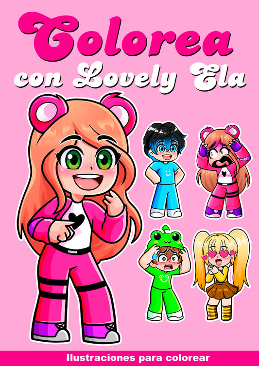 Colorea con Lovely Ela - Pack Digital de Ilustraciones para Colorear Personajes – Lovely Ela